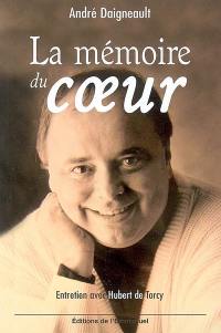 La mémoire du coeur : entretiens avec Hubert de Torcy