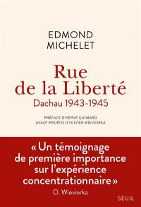 Rue de la Liberté : Dachau, 1943-1945