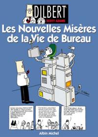 Dilbert. Vol. 4. Les nouvelles misères de la vie de bureau