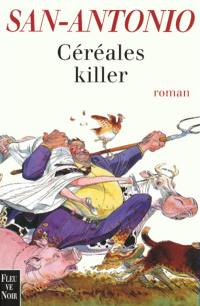 Céréales killer : roman agricole