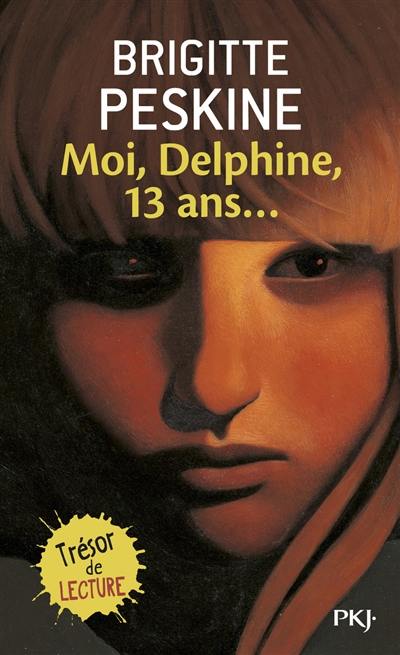 Moi, Delphine, 13 ans