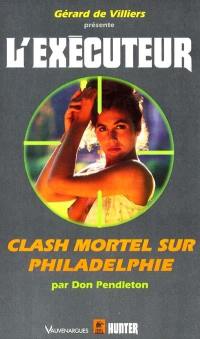 Clash mortel sur Philadelphie