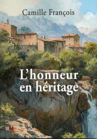 L'honneur en héritage