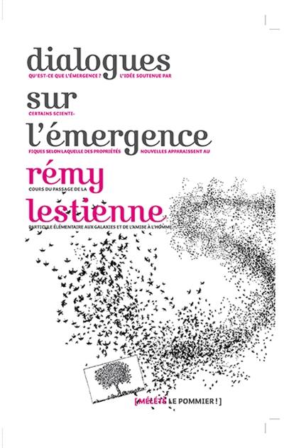 Dialogues sur l'émergence