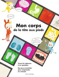 Mon corps : de la tête aux pieds