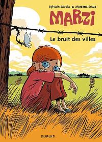 Marzi. Vol. 4. Le bruit des villes