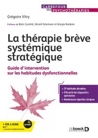 La thérapie brève systémique stratégique : guide d'intervention sur les habitudes dysfonctionnelles