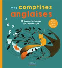 Mes comptines anglaises : 15 chansons traditionnelles pour découvrir l'anglais