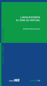 L'adolescence à l'ère du virtuel