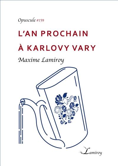 L'an prochain à Karlovy Vary