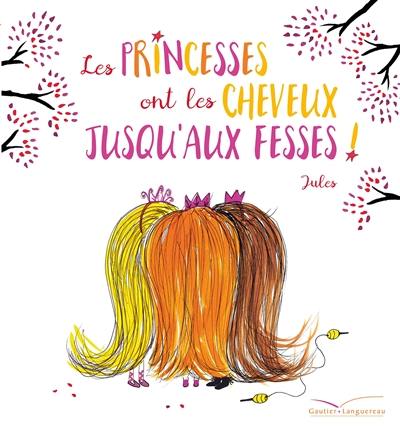 Les princesses ont les cheveux jusqu'aux fesses