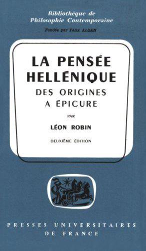 La Pensée hellénique des origines à Epicure