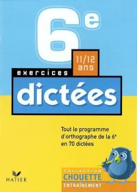 Dictées 6e, 11-12 ans : exercices