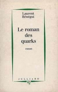 Le roman des quarks