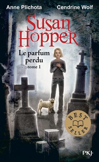 Susan Hopper. Vol. 1. Le parfum perdu