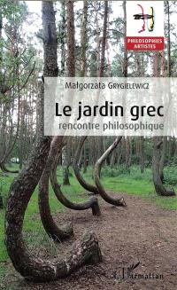 Le jardin grec : rencontre philosophique