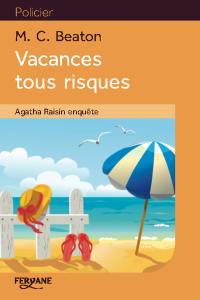 Agatha Raisin enquête. Vacances tous risques