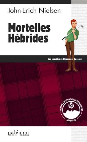 Les enquêtes de l'inspecteur Sweeney. Vol. 11. Mortelles Hébrides