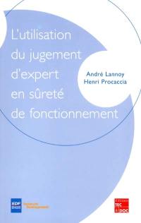 L'utilisation du jugement d'expert en sûreté de fonctionnement