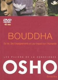 Les piliers de la conscience. Bouddha : sa vie, ses enseignements et son impact sur l'humanité