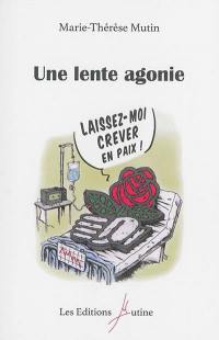 Une lente agonie