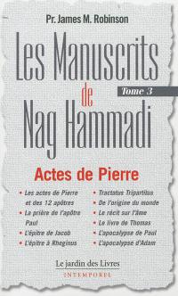 Les manuscrits de Nag Hammadi. Vol. 3. Actes de Pierre