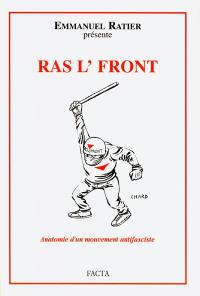 Ras l'Front : anatomie d'un mouvement antifasciste, la nébuleuse trotskyste