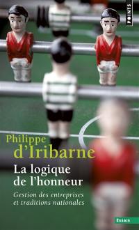 La logique de l'honneur : gestion des entreprises et traditions nationales