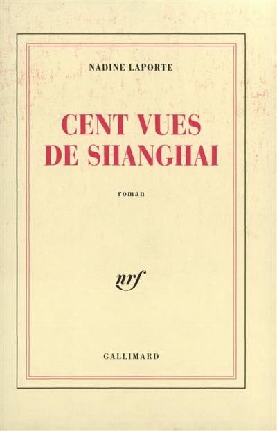 Cent vues de Shanghai