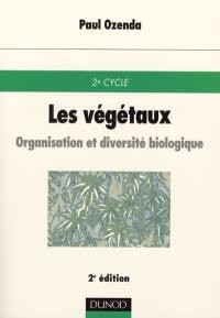 Les végétaux : organisation et diversité biologique