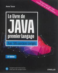 Le livre de Java premier langage : avec 109 exercices corrigés