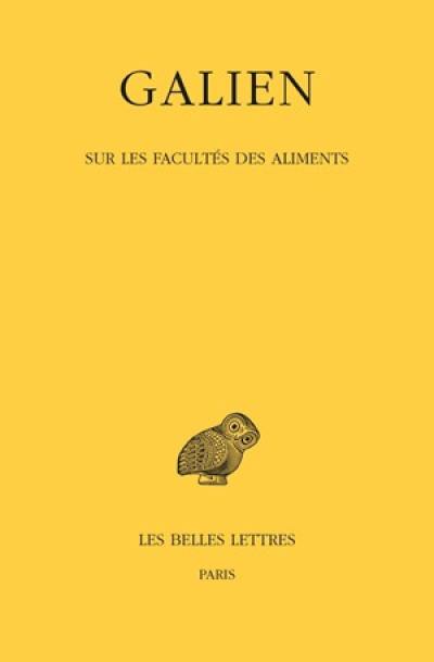 Galien. Vol. 5. Sur les facultés des aliments