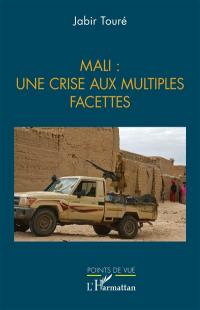 Mali : une crise aux multiples facettes