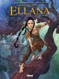 La quête d'Ewilan. Ellana. Vol. 1. Enfance