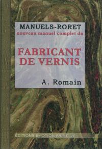 Nouveau manuel complet du fabricant de vernis de toute espèce : 1908-2010