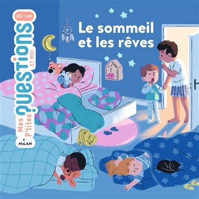 Le sommeil et les rêves