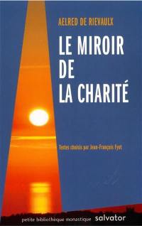 Le miroir de la charité : extraits