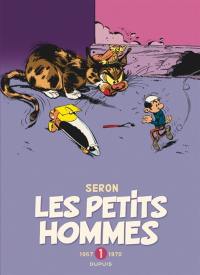 Les petits hommes : l'intégrale. Vol. 1. 1967-1970