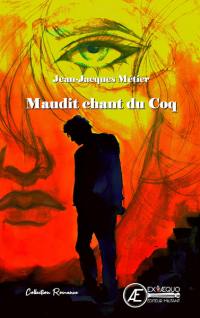 Maudit chant du coq