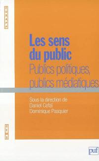 Les sens du public : publics politiques, publics médiatiques