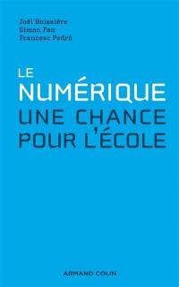 Le numérique : une chance pour l'école