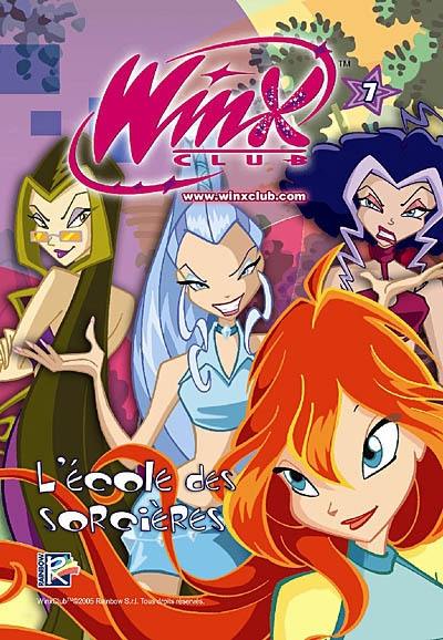 Winx Club. Vol. 7. L'école des sorcières