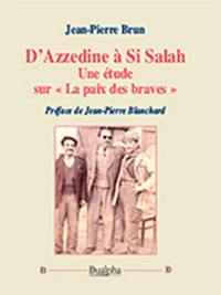 D'Azzedine à Si Salah : une étude sur la paix des braves