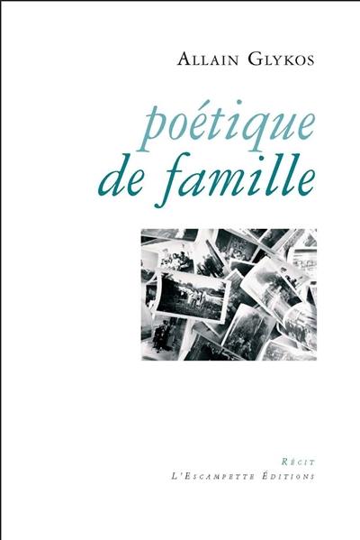 Poétique de famille : récit