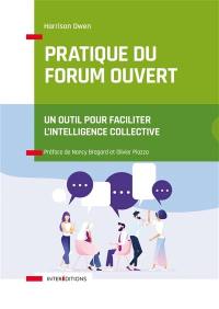 Pratique du forum ouvert : un outil pour faciliter l'intelligence collective