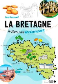 La Bretagne à découvrir en s'amusant