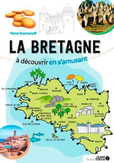 La Bretagne à découvrir en s'amusant