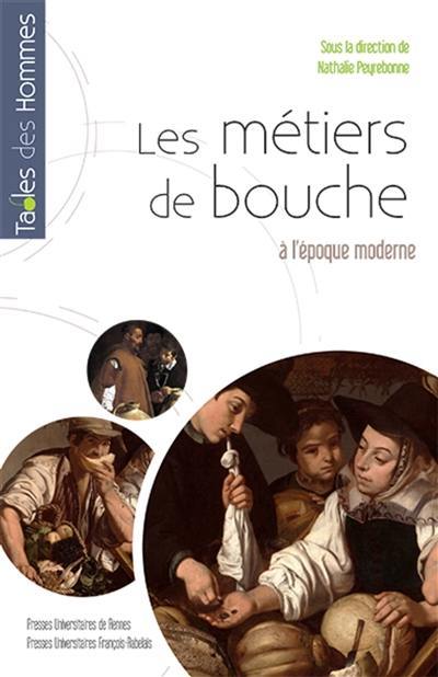 Les métiers de bouche à l'époque moderne