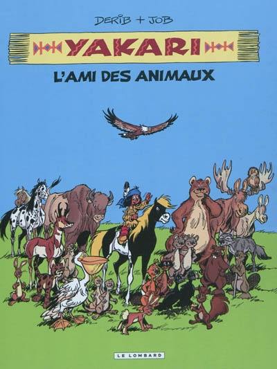 Yakari. L'ami des animaux