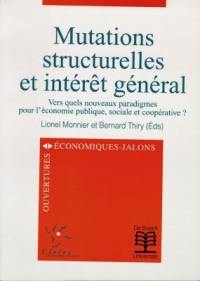 Mutations structurelles et intérêt général : vers quels nouveaux paradigmes pour l'économie publique, sociale et coopérative ?